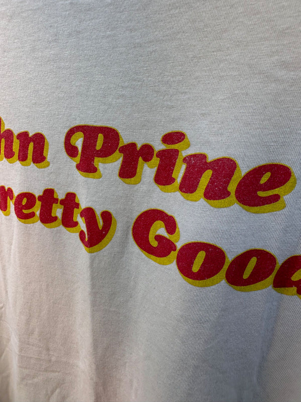 John Prine is Pretty Good T-shirt