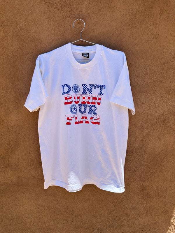 Don't Burn Our Flag T-shirt - as is