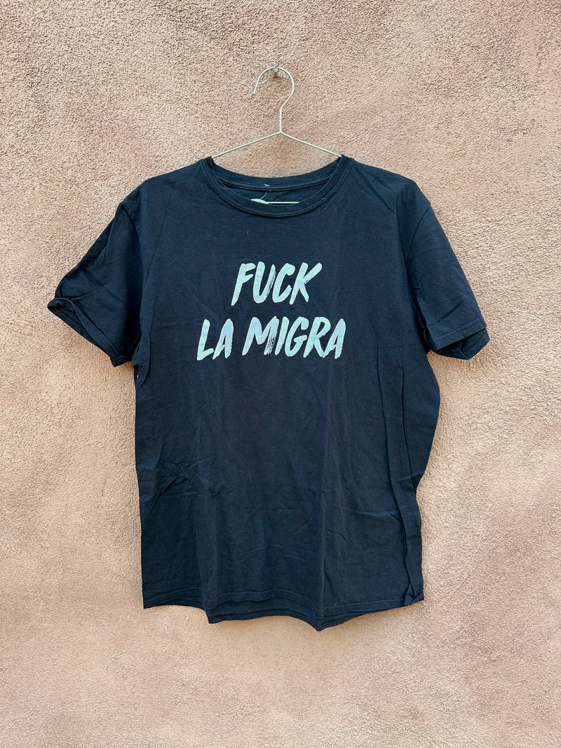 Fuck La Migra T-shirt