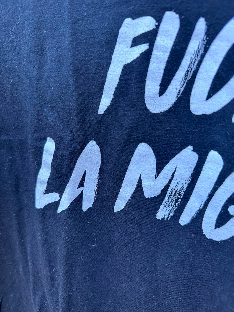 Fuck La Migra T-shirt