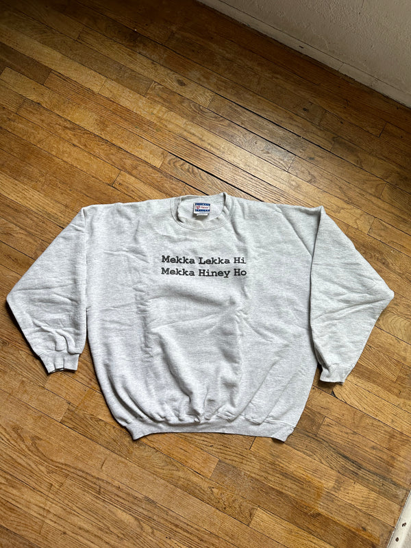 Mekka Lekka Hi Mekka Hiney Ho Sweatshirt