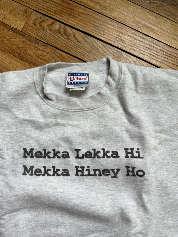 Mekka Lekka Hi Mekka Hiney Ho Sweatshirt